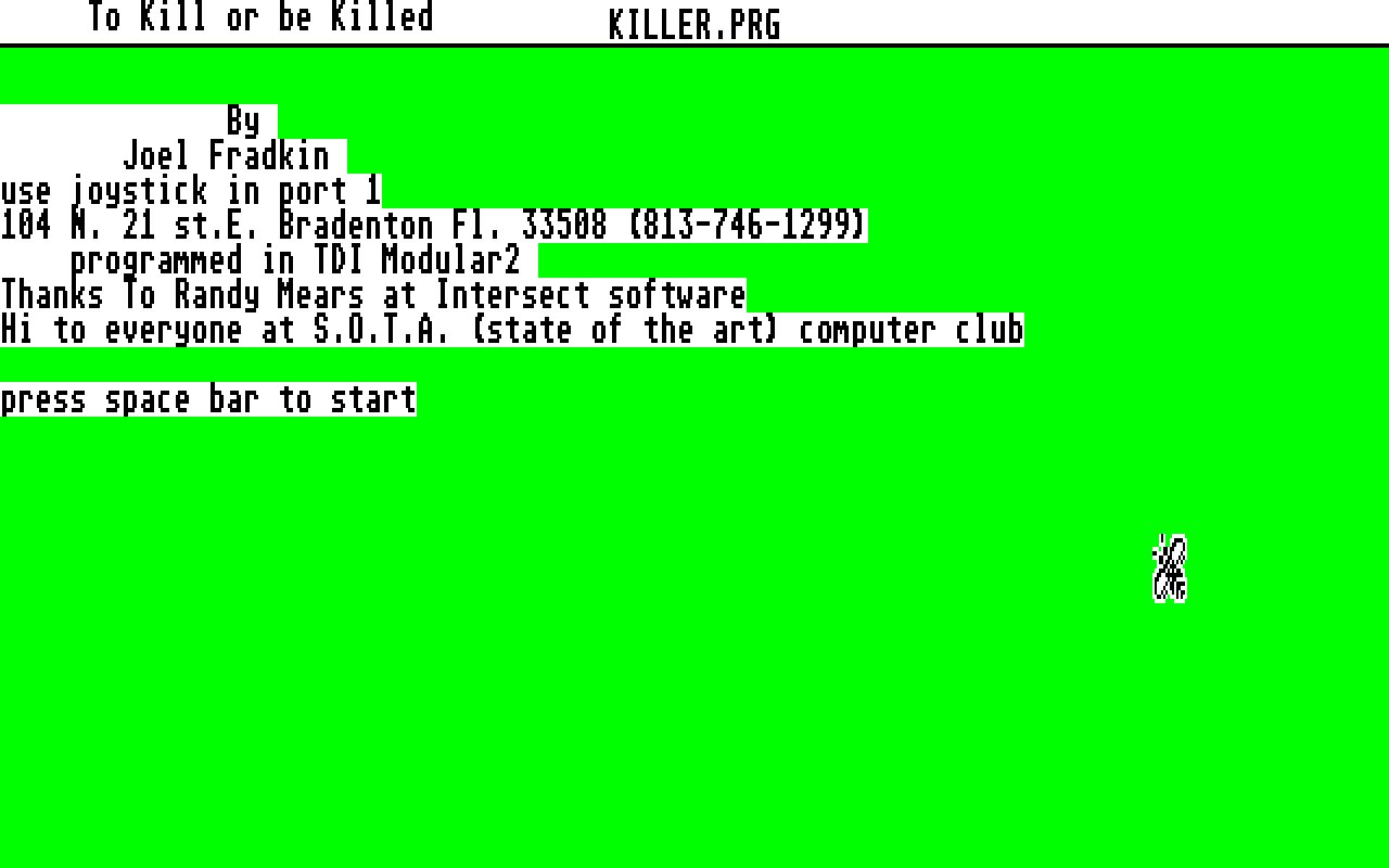 To Kill or be Killed